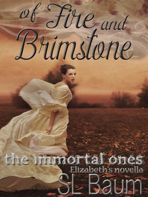 cover image of Of Fire and Brimstone (The Immortal Ones--Elizabeth's Novella)